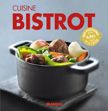 Livre Cuisine Bistrot De Marie Laure Tombini Editions Mango Wine Recipes Food Cuisine