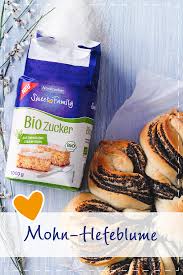 Mohn Hefeblume Mit Bio Zucker Weihnachtsessen Rezepte Brot Backen Rezept Einfach Hefezopf Rezept