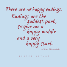 Happy Endings Happy Endings Quotes Emo Quotes Shel Silverstein Quotes
