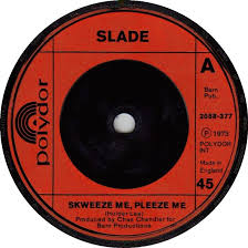 45cat Slade Skweeze Me Pleeze Me Kill Em At The Hot