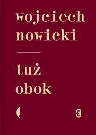 40 1020 4027 0000 1102 1483 2804. Tuz Obok Wojciech Nowicki Ksiazka Ksiegarnia Znak Com Pl