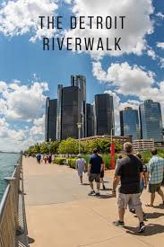 Detroit Riverwalk Detroit Riverwalk Visit Detroit Detroit