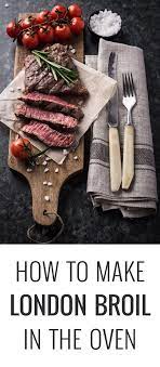 How To Make London Broil In The Oven Medium Rare Livestrong Com London Broil Recipes Cooking London Broil Baked London Broil