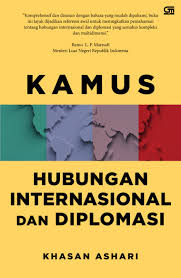 Jual Buku Kamus Hubungan Internasional Dan Diplomasi Oleh Khasan Ashari Gramedia Digital Indonesia