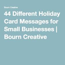 44 Different Holiday Card Messages For Small Businesses Bourn Creative Creative Holiday Cards Xmas Card Messages Simple Holiday Cards