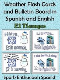 Weather El Tiempo Flash Cards Bulletin Board In Spanish English Flashcards Spanish English Spanish