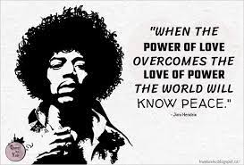 We use the word love in most of the things we do in this present world; When The Power Of Love Overcomes The Love Of Power The Power Of Love Be Yourself Quotes Power