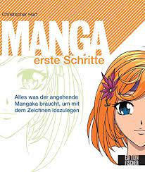 Startseite » zubehör » bücher » manga malen. Manga Erste Schritte Alles Was Der Angehende Mangaka Braucht Um Mit Dem Zeichnen Loszulegen Amazon De Hart Christopher Bucher