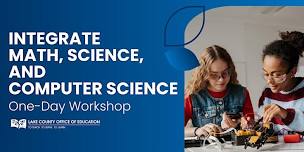 Integrate Math, Science, and Computer Science...