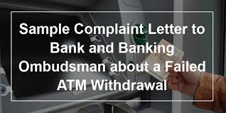 We did not find results for: Sample Complaint Letter To Bank And Banking Ombudsman About A Failed Atm Withdrawal