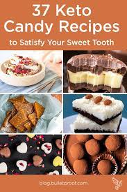 37 Keto Candy Recipes To Satisfy Your Sweet Tooth Keto Candy Candy Recipes Sweet Tooth