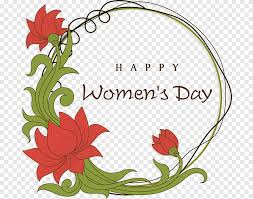 Celebrations in different countries can differ quite a bit as well. International Womens Day Wish Greeting Card Happiness Women S Day Flowers Decorative Elements Love Border Png Pngegg