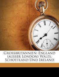 Wir veranstalten wanderreisen in schottland, wales, england und irland sowie fotoreisen und sprachreisen in schottland. Grossbritannien England Ausser London Wales Schottland Und Ireland Dritte Auflage Amazon De Baedeker Karl Bucher