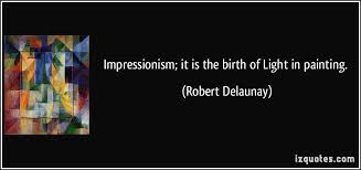 Famous quotes about &#39;Impressionism&#39; - QuotationOf . COM via Relatably.com