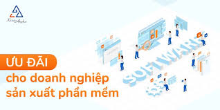 Các ưu đãi thuế & đầu tư với doanh nghiệp sản xuất phần mềm