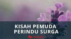 Logika cinta pun tak bekerja seperti penilaian atas selera. Kisah Pemuda Perindu Bidadari Surga