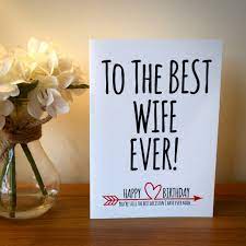 I think marriage would be pretty boring if that wasn't one of the parts. The Best Wife Ever Birthday Card Birthday Cards For My Wife Elliebeanprints