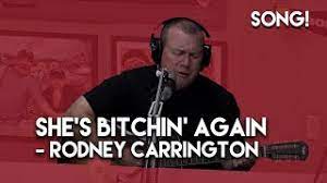 She S Bitchin Again Rodney Carrington Youtube