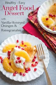 Maybe you would like to learn more about one of these? Quick And Healthy Angel Food Cake Dessert With Vanilla Honey Oranges Two Healthy Kitchens