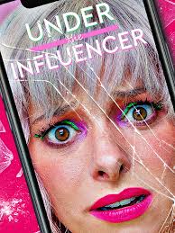 UNDER THE INFLUENCER is now streaming free