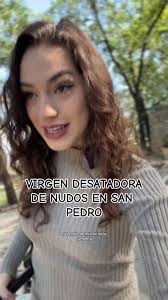 Virgen Desatadora de Nudos #virgendesatadoradenudos #santuariodelavirgen  #catolico #catolicostiktok #nopasanany #reportajes #televisa #univision
