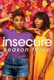 Insecure Season 3 Where To Watch Streaming And Online Flicks Com Au