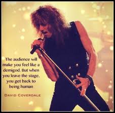 David Coverdale Whitesnake Quote Made By Me David Coverdale Rock And Roll Quotes Singer