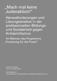 Https Www Frankfurt University De Fileadmin Standard Aktuelles Pressemitteilungen Mach Mal Keine Judenaktion Herausforderungen Und Loesungsansaetze In Der Professionellen Bildungs Und Sozialarbeit Gegen Anti Pdf