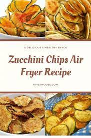 Zucchini Chips Air Fryer Recipe Zucchini Chips Air Fryer Recipe Eden Isaacrees4799 Zzzuper In 2020 Air Fryer Dinner Recipes Air Fryer Recipes Healthy Air Fryer Healthy