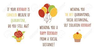 Happy Quarantined Birthday Set Funny Quarantine Wishing With Royalty Free Cliparts Vectors And Stock Illustration Image 145776547 ✓ free for commercial use ✓ high quality images. happy quarantined birthday set funny quarantine wishing with