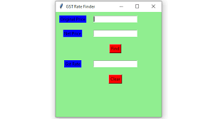 Company information) that has the gst rate or a field with gst rate in join your peers on the internet's largest technical computer professional community. Gst Rate Finder Gui Using Python Tkinter Geeksforgeeks