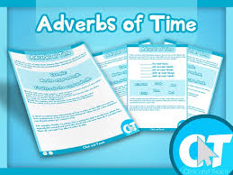 Adverbs are nouns that function as modifiers of other elements of the clause. Ks2 Adverbs Of Time Teaching Resources