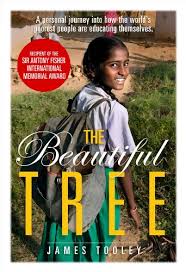 Maybe you would like to learn more about one of these? The Beautiful Tree A Personal Journey Into How The World S Poorest People Are Educating Themselves English Edition Ebook Tooley James Amazon De Kindle Shop