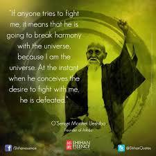 Morihei Ueshiba This Man Has Sublimated His Ego To The Service Of Spirit Which Is The Lesson We Re All Martial Arts Quotes Aikido Martial Arts Martial Arts