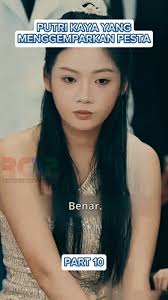 Putri Kaya Menggemparkan Pesta