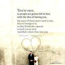 You Re Rare So People Are Gonna Fall In Love With The Idea Of Having You In 2020 Rare Quote Stress Quotes Bad Day Quotes