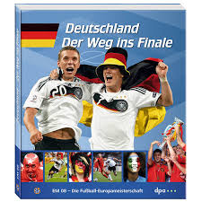 Wie ihr an den fotos erkennen könnt. Em 2008 Deutschland Der Weg Ins Finale Neuer Sportverlag