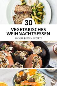 Vegetarisches Weihnachtsessen Vegetarisches Weihnachtsessen Vegetarisch Weihnachten Vegetarisch