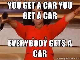Maybe you would like to learn more about one of these? You Get A Car Memes