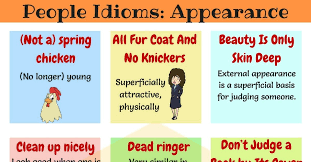 Useful Phrases And Idioms About Appearance In English 7 E S L Idioms Learn English English Idioms