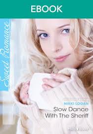 Slow Dance With The Sheriff by Nikki Logan