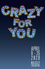 New york interlude/nice work if you can get it. Upcoming Events Cancelled Royal City Musical Theatre Presents Crazy For You Massey Theatre
