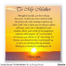 Lovely Sunset To My Mother Photo Verse Zazzle Com Thank You Mom Quotes Mom Quotes From Daughter Mother Poems