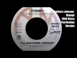 Brothers Johnson Stomp 1980 Disco Purrfection Version