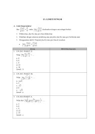 Tentukan nilai a agar lim x → a x 3 + ( 3 − a) x − 3 a x − a ada dan berhingga. Bab 13 Limit Fungsi