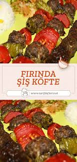 firinda sis kofte tarifi tarif defteri yemek tarifi kofte yemek pisirme ipuclari yemek tarifleri
