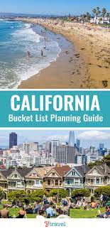 46 Incredible Things To Do In California Bucket List Dream California Travel Guide California Travel California Bucket List