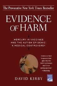 Every friday, vaers makes public all vaccine injury reports received by the system as of friday of the previous week. Evidence Of Harm Mercury In Vaccines And The Autism Epidemic A Medical Controversy By David Kirby
