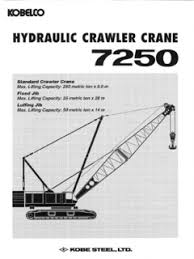 Crawler Cranes Kobelco 7250 Specifications Cranemarket