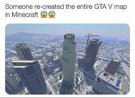A new leaked map from gta 6 has appeared on the internet. Someone Re Created The Entire Gta V Map In Minecraft Meme Ahseeit